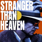 Stranger Than Heaven